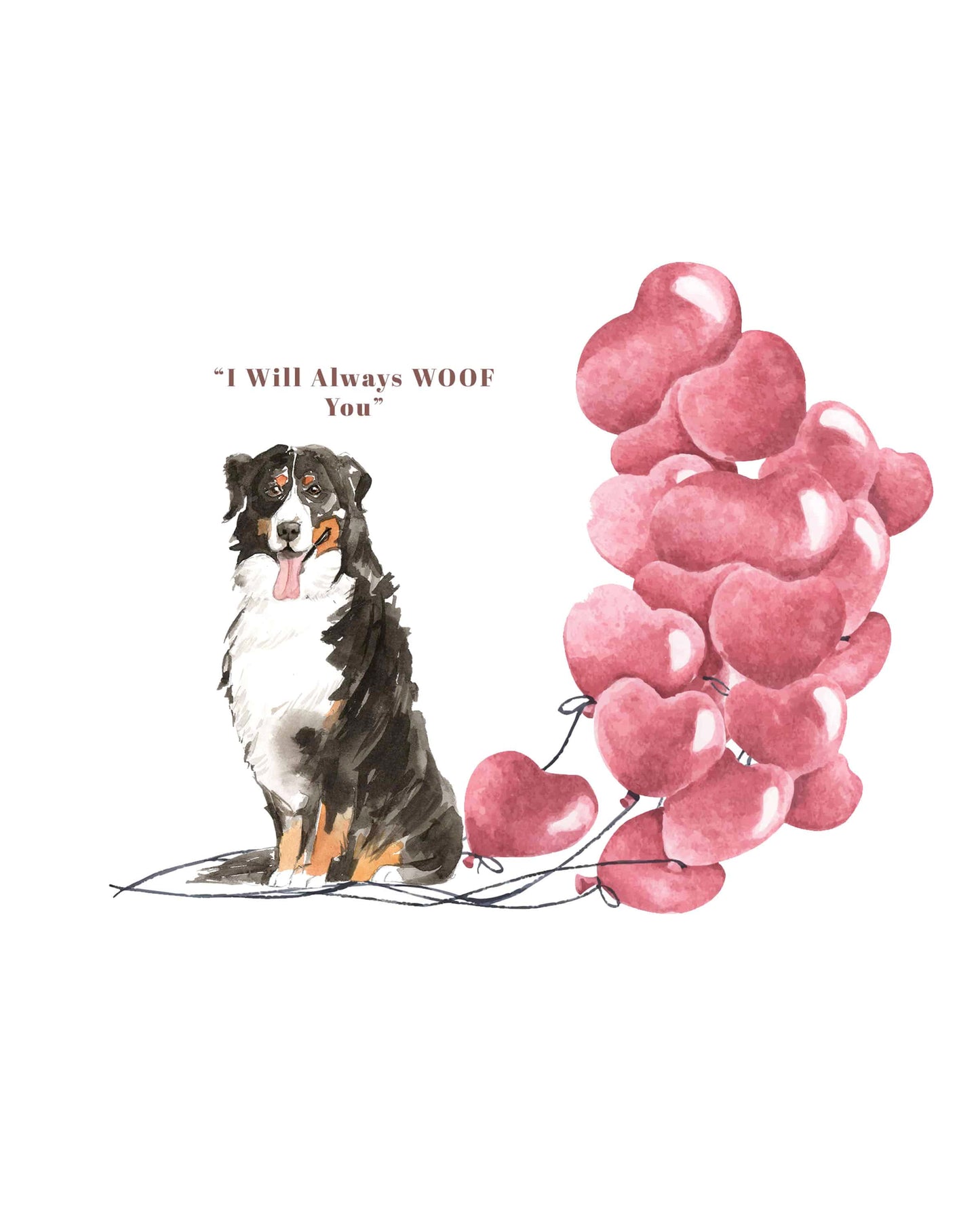 I will always WOOF You, Bernese Mountain Dog Valentine's Card