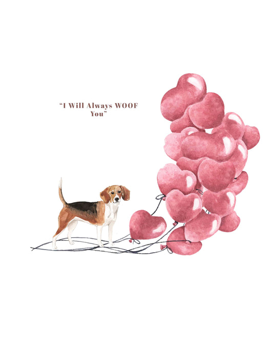 I will always WOOF You, Beagle Valentine's Card