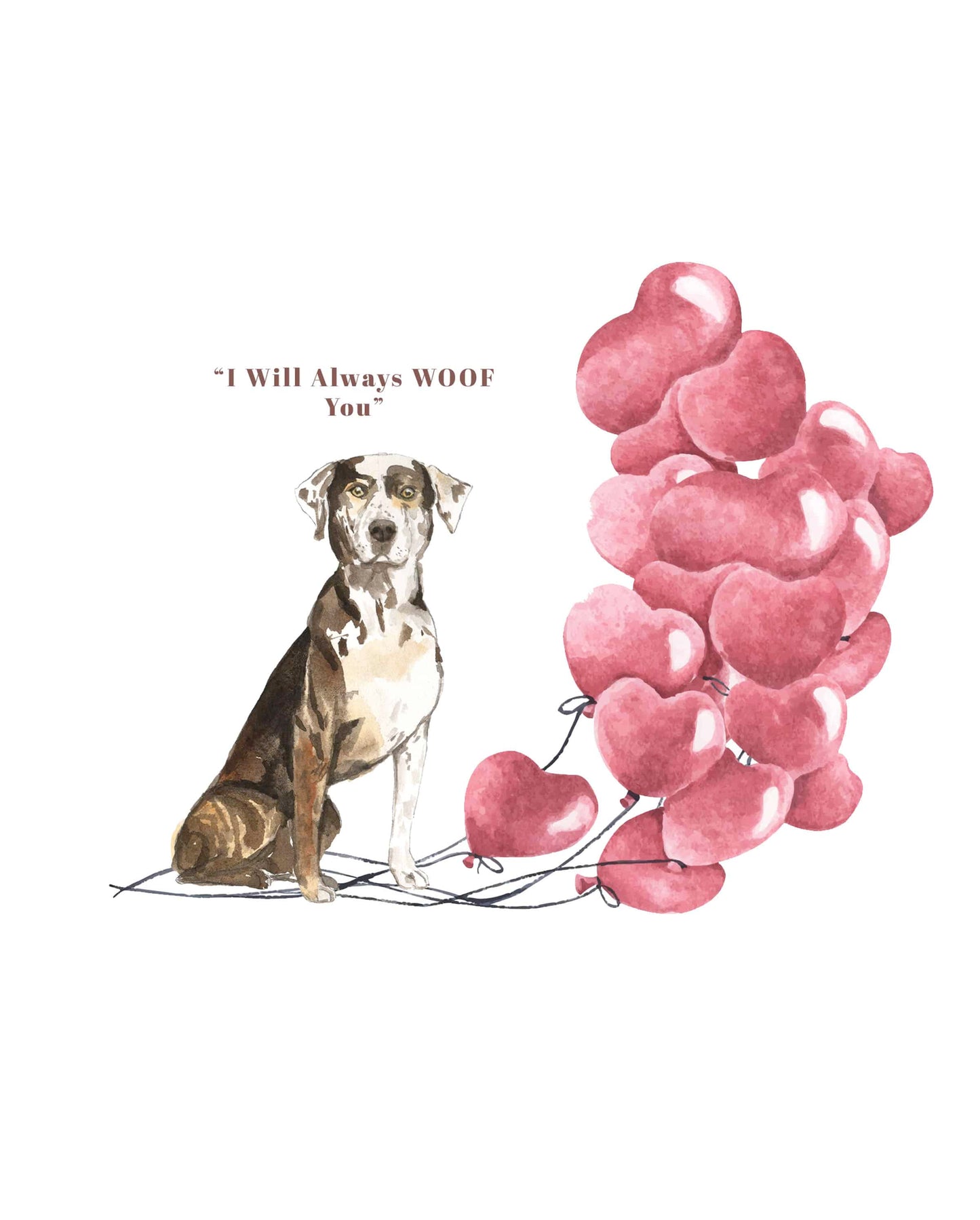 I will always WOOF You, Catahoula Leopard Dog Valentine's Card