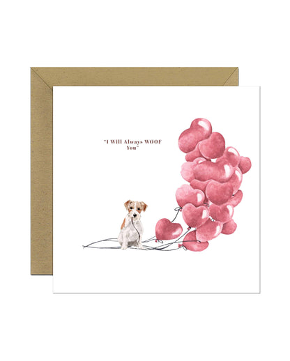 I will always WOOF You, Wire Haired Jack Russell Valentine's Card