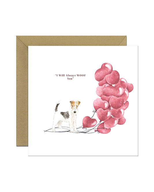 I will always WOOF You, Wire Haired Fox Terrier Valentine's Card