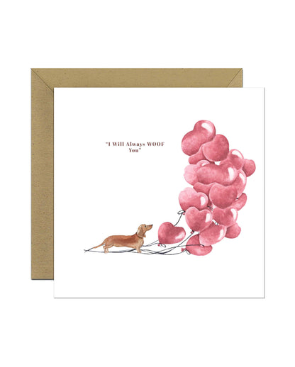 I will always WOOF You, Tan Dachshund Valentine's Card