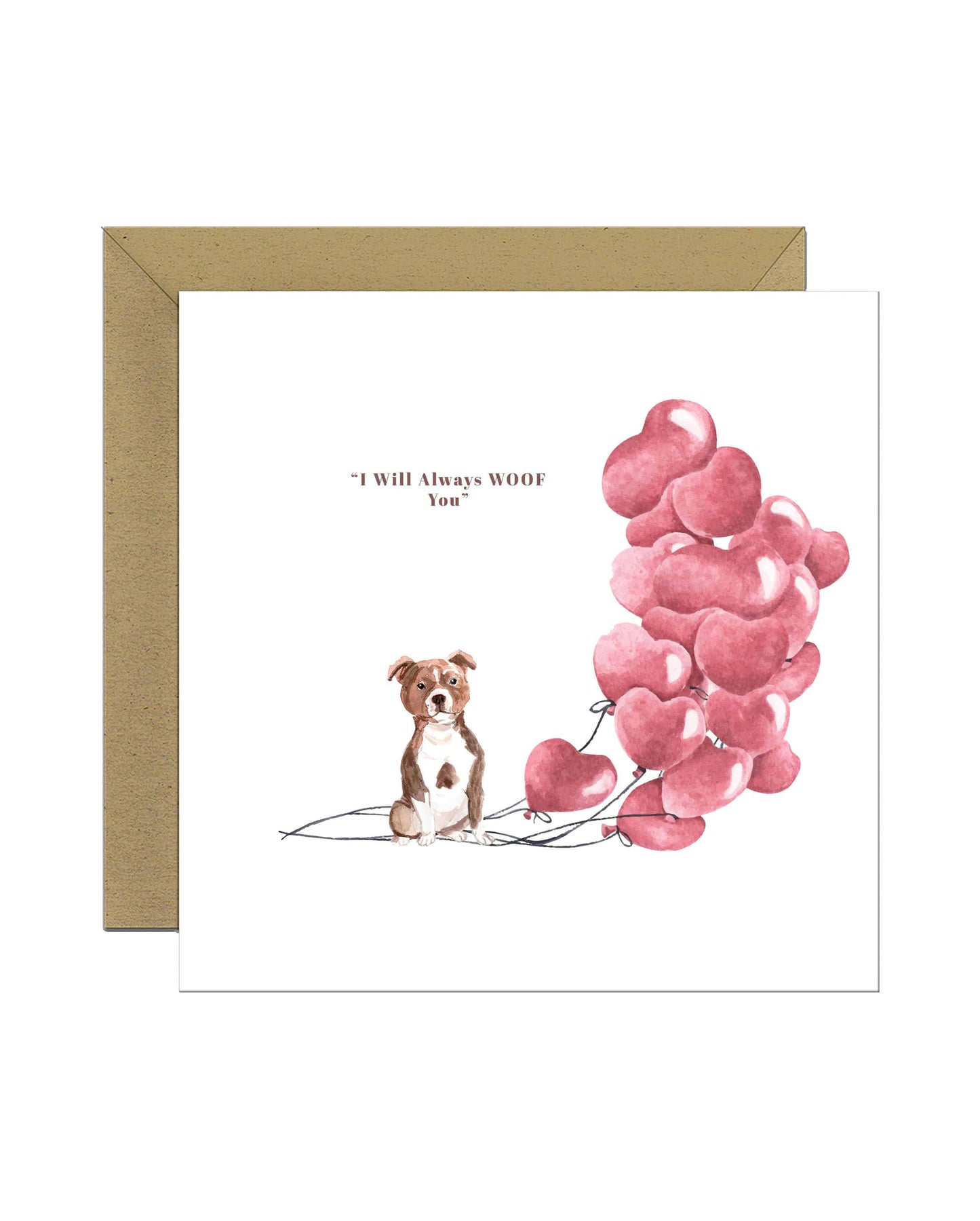 I will always WOOF You, Staffordshire Bull Terrier Valentine's Card