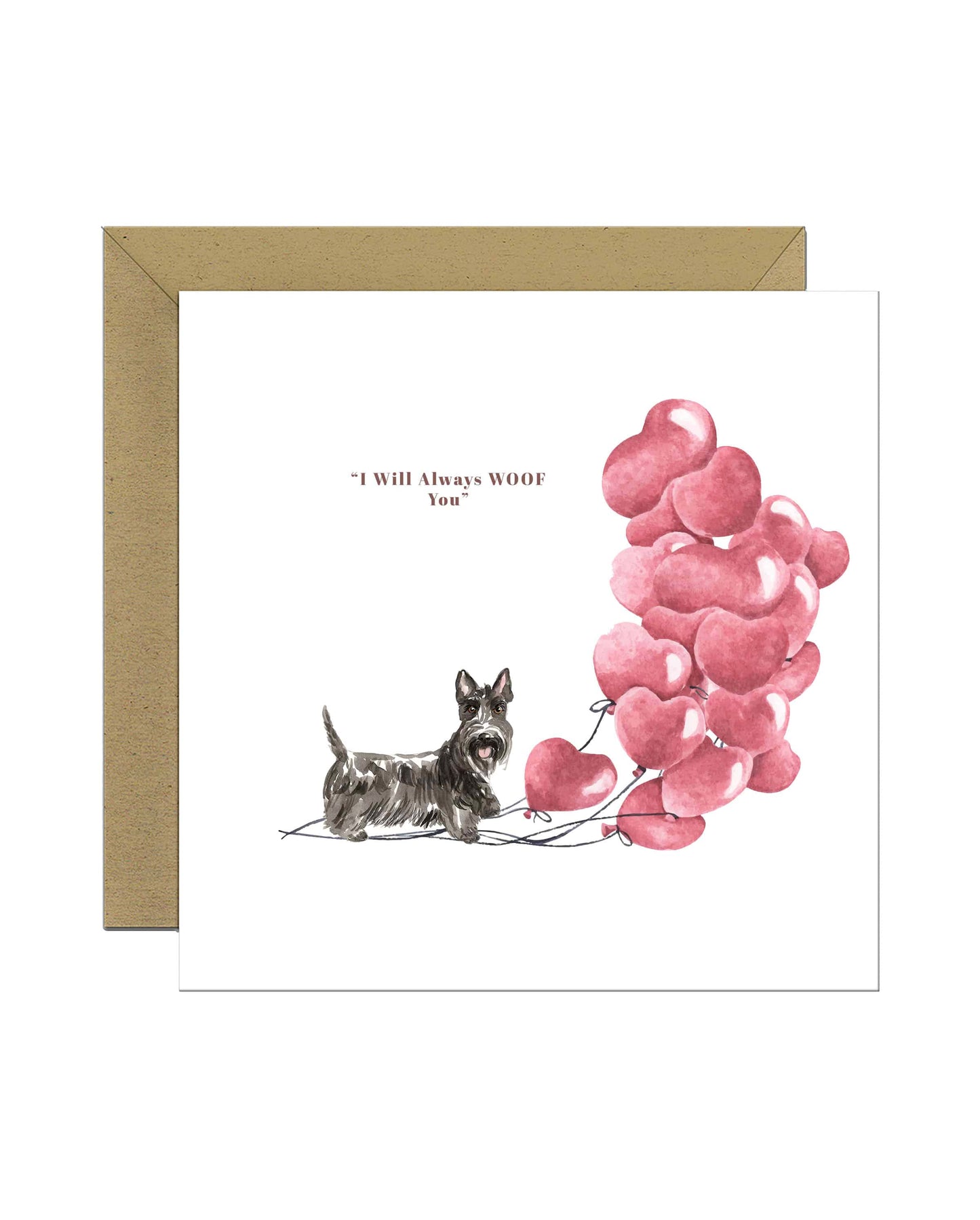 I will always WOOF You, Scottish Terrier Valentine's Card