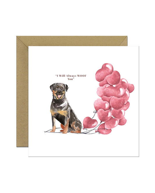 I will always WOOF You, Rottweiler Valentine's Card