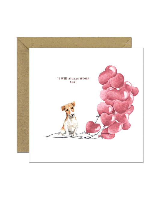 I will always WOOF You, Jack Russell Valentine's Card