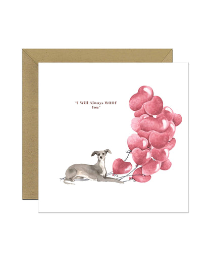 I will always WOOF You, Italian Greyhound Valentine's Card