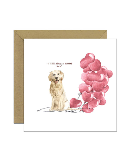 I will always WOOF You, Golden Retriever Valentine's Card