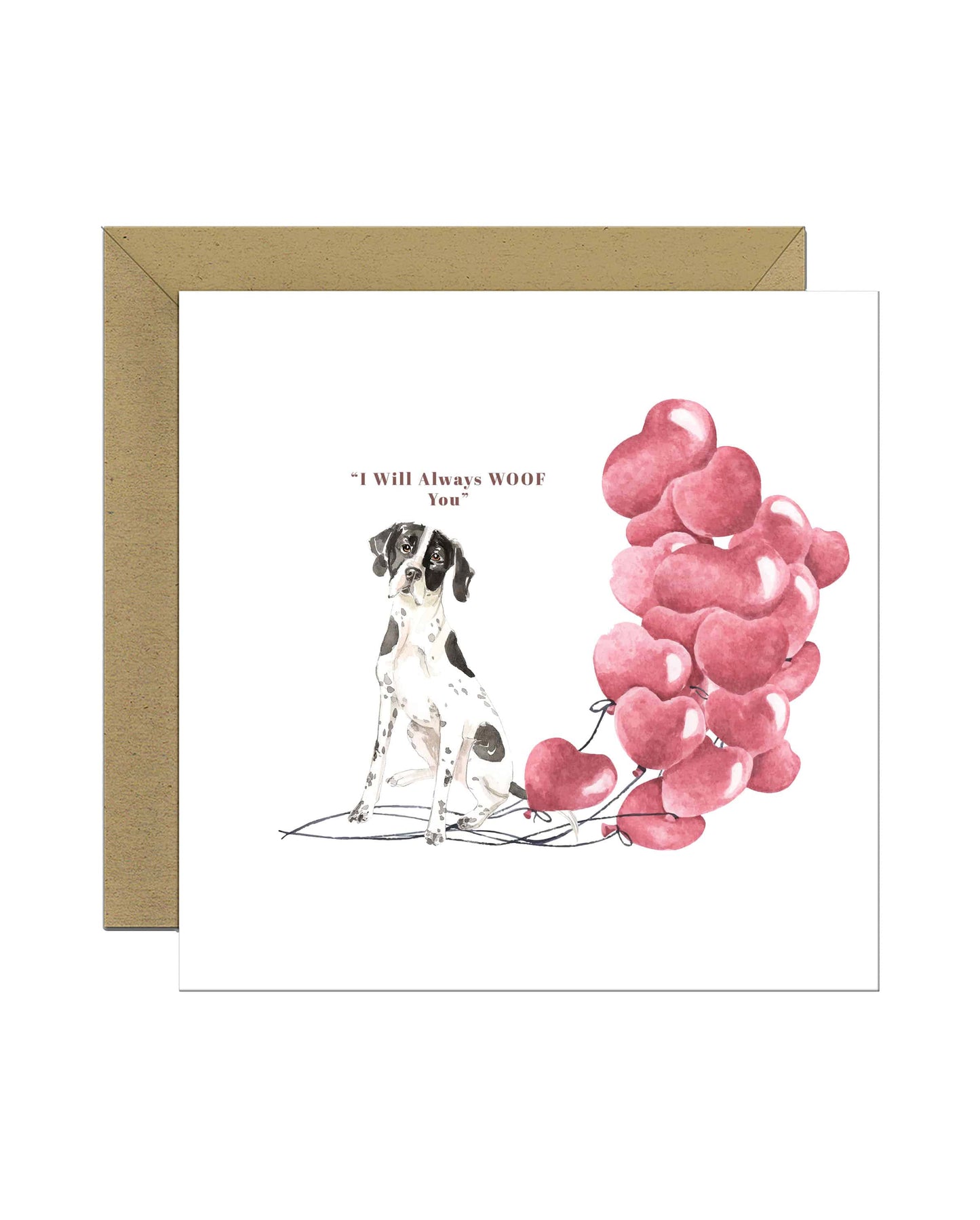 I will always WOOF You, English Pointer Valentine's Card