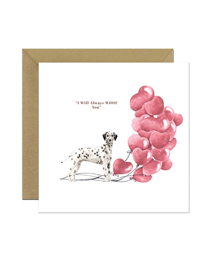 I will always WOOF You, Dalmatian Valentine's Card