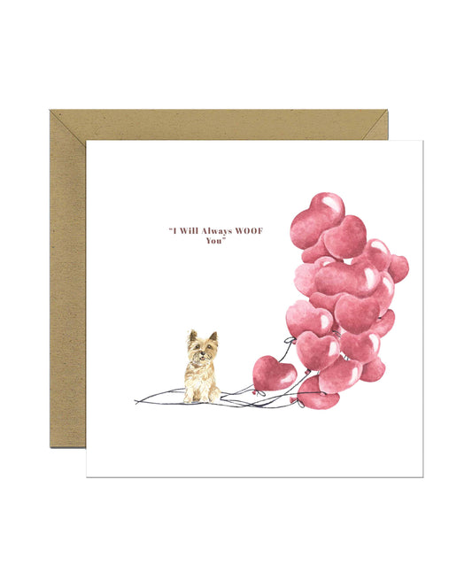 I will always WOOF You, Cairn Terrier Valentine's Card