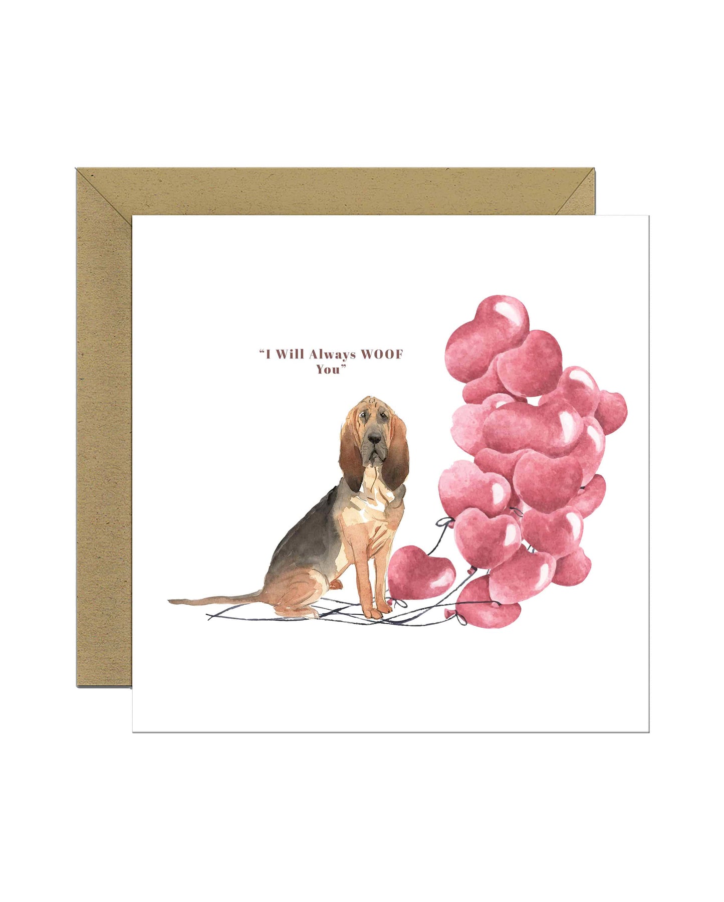 I will always WOOF You, BloodHound Valentine's Card