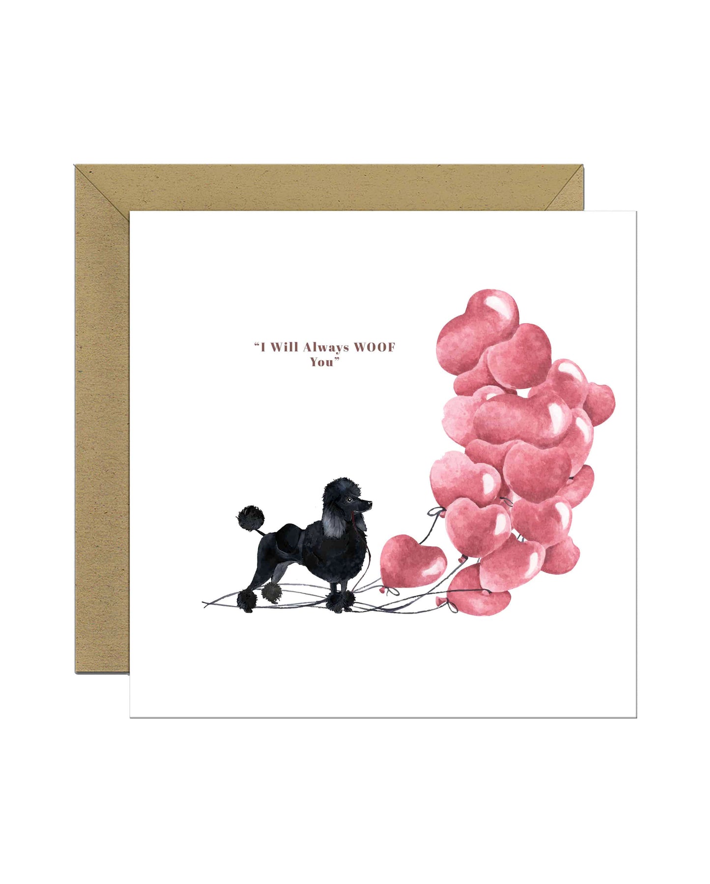 I will always WOOF You, Black Poodle Valentine's Card