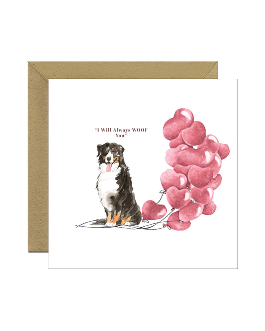 I will always WOOF You, Bernese Mountain Dog Valentine's Card