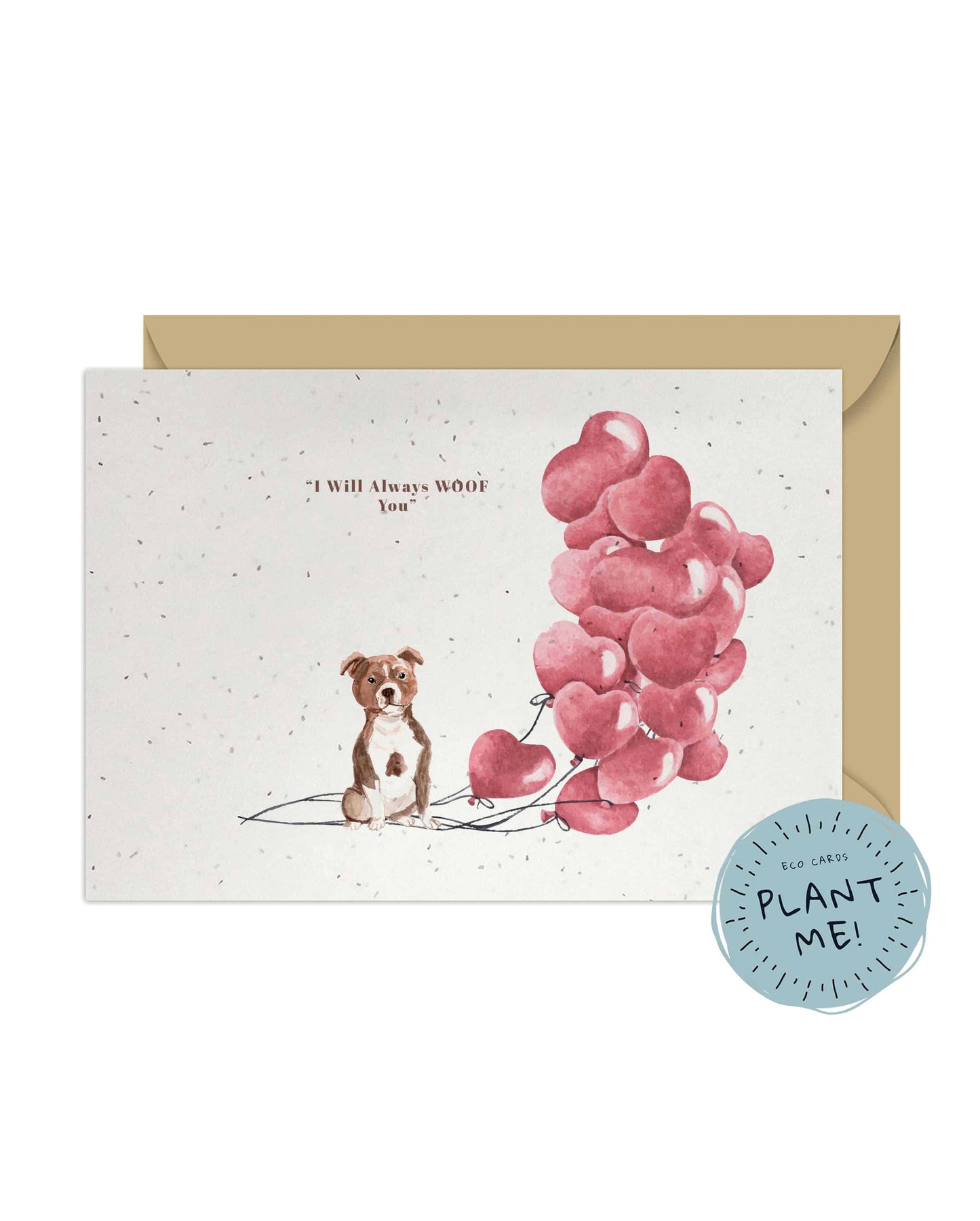 I will always WOOF You, Staffordshire Bull Terrier Valentine's Card