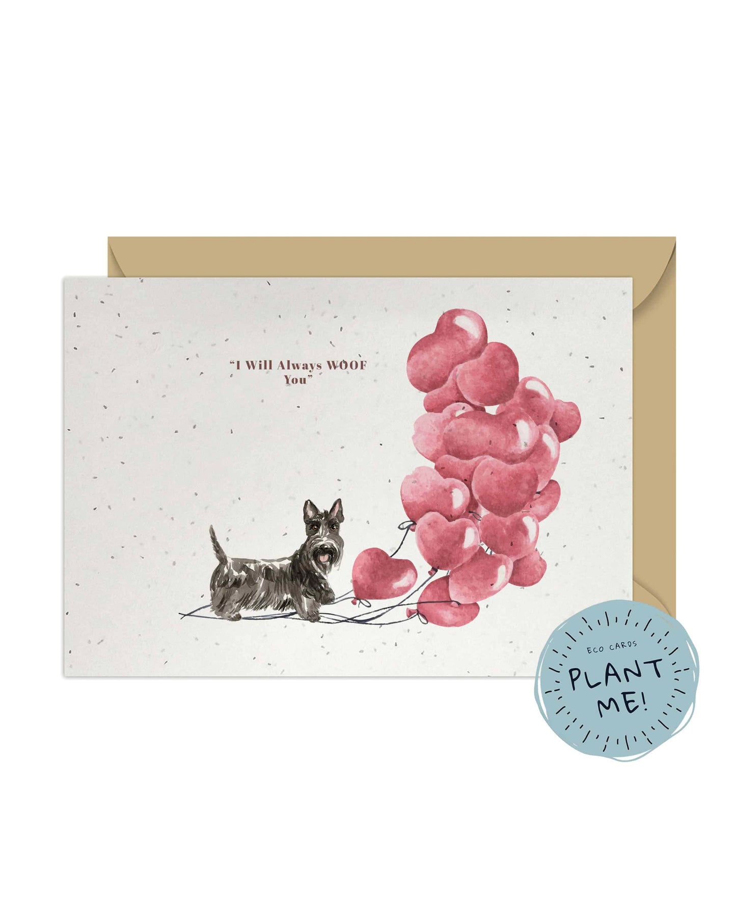 I will always WOOF You, Scottish Terrier Valentine's Card