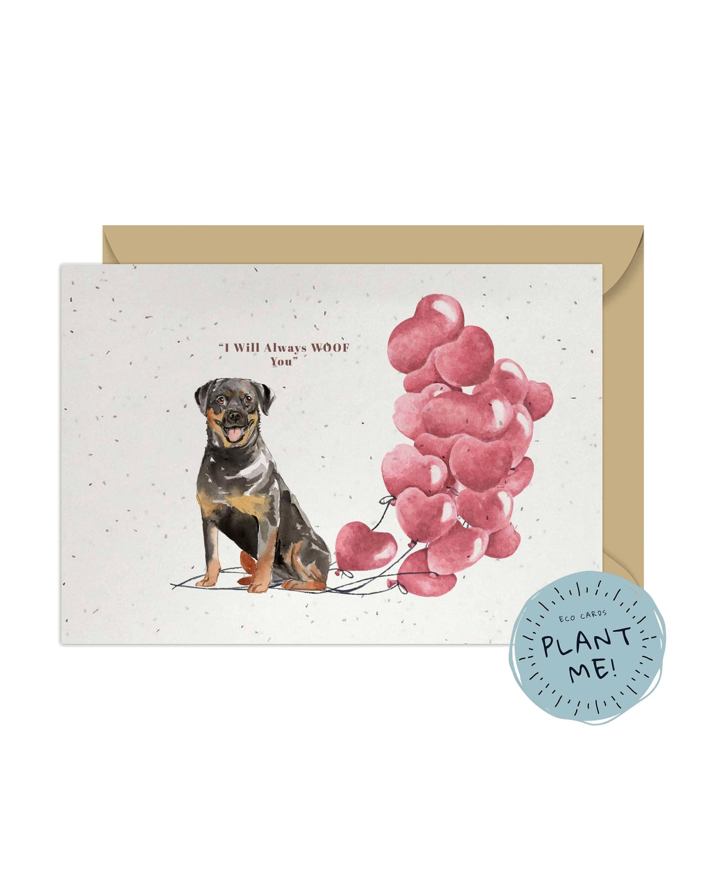 I will always WOOF You, Rottweiler Valentine's Card