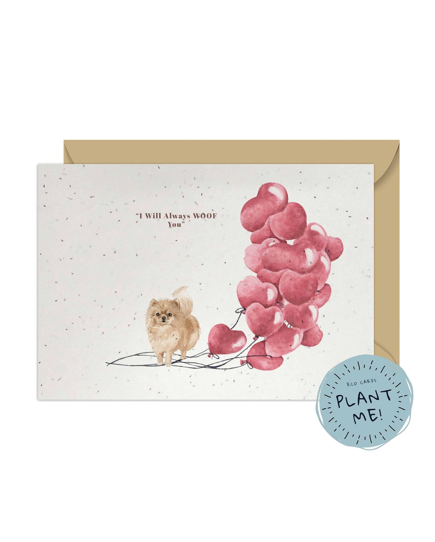 I will always WOOF You, Pomeranian Valentine's Card