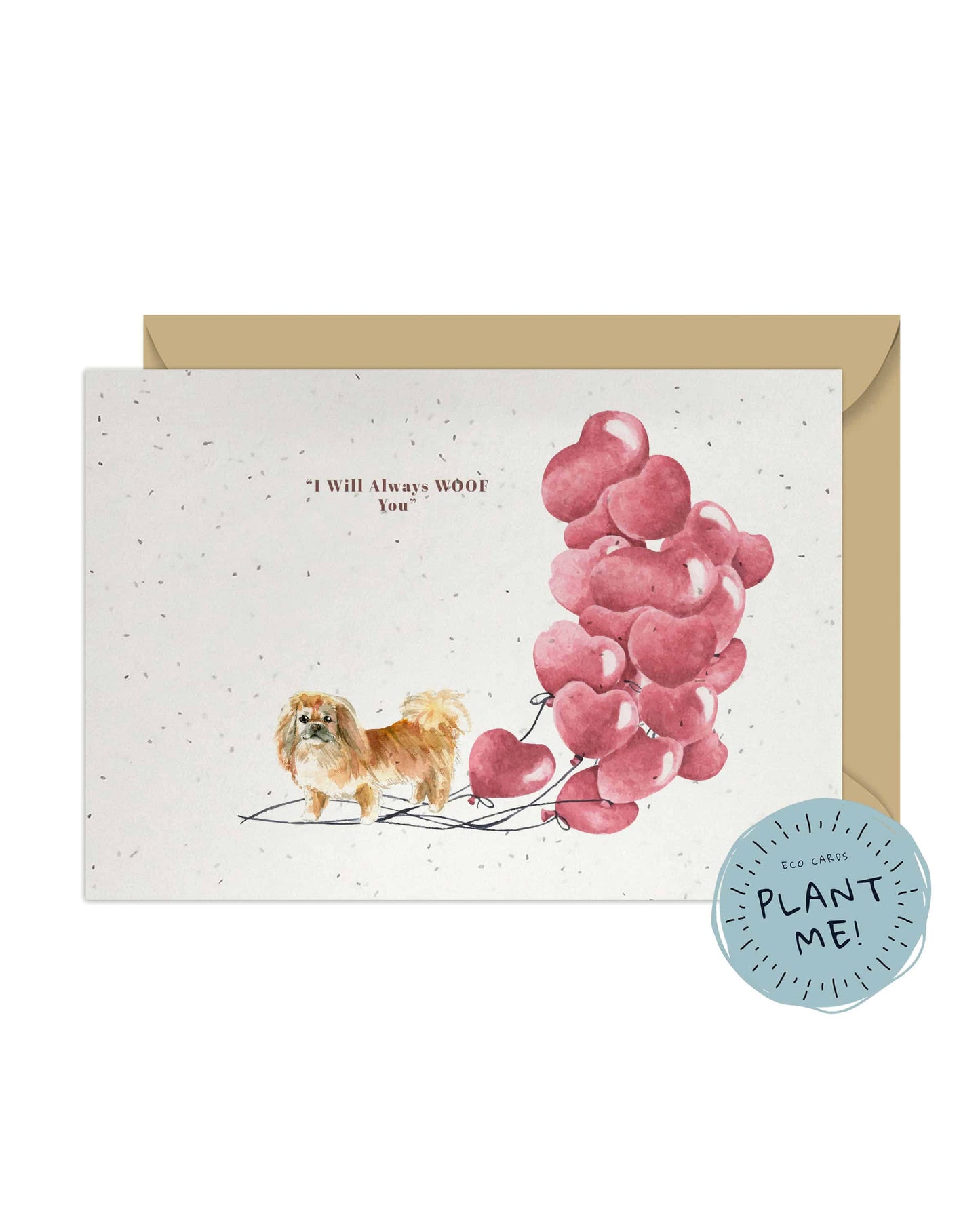 I will always WOOF You, Pekingese Valentine's Card