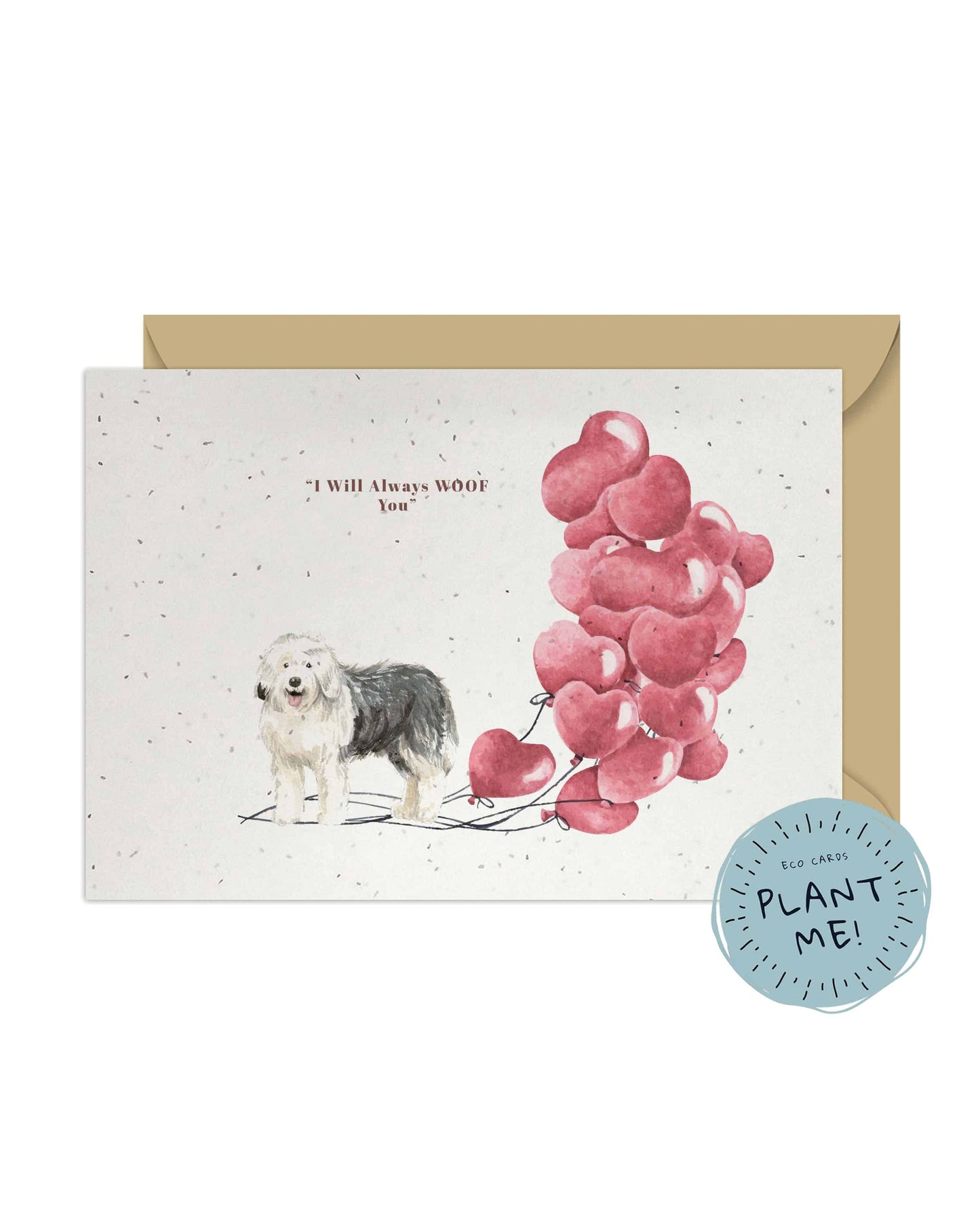 I will always WOOF You, Old English Sheepdog Valentine's Card