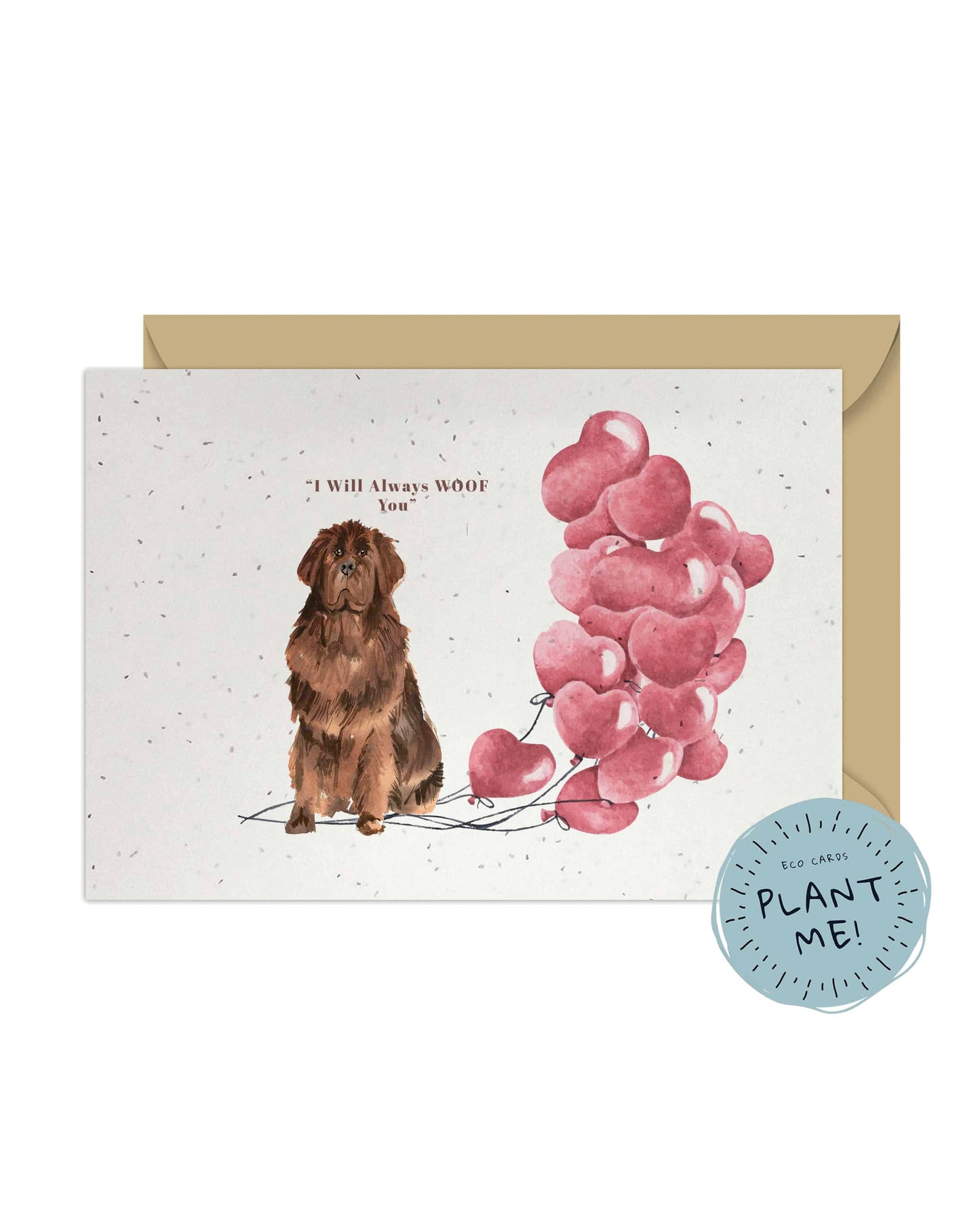 I will always WOOF You, Newfoundland Valentine's Card