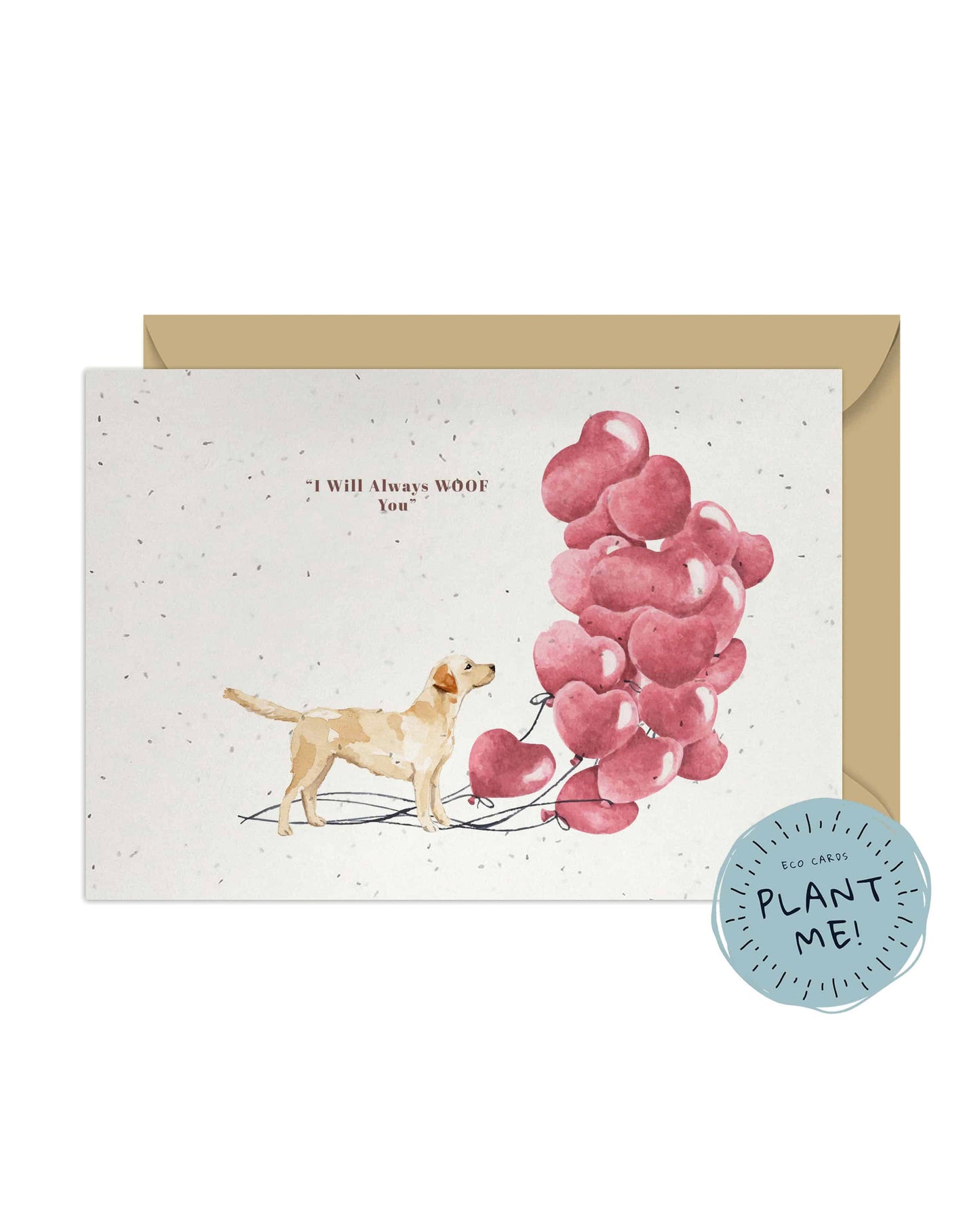 I will always WOOF You, Labrador Retriever Valentine's Card