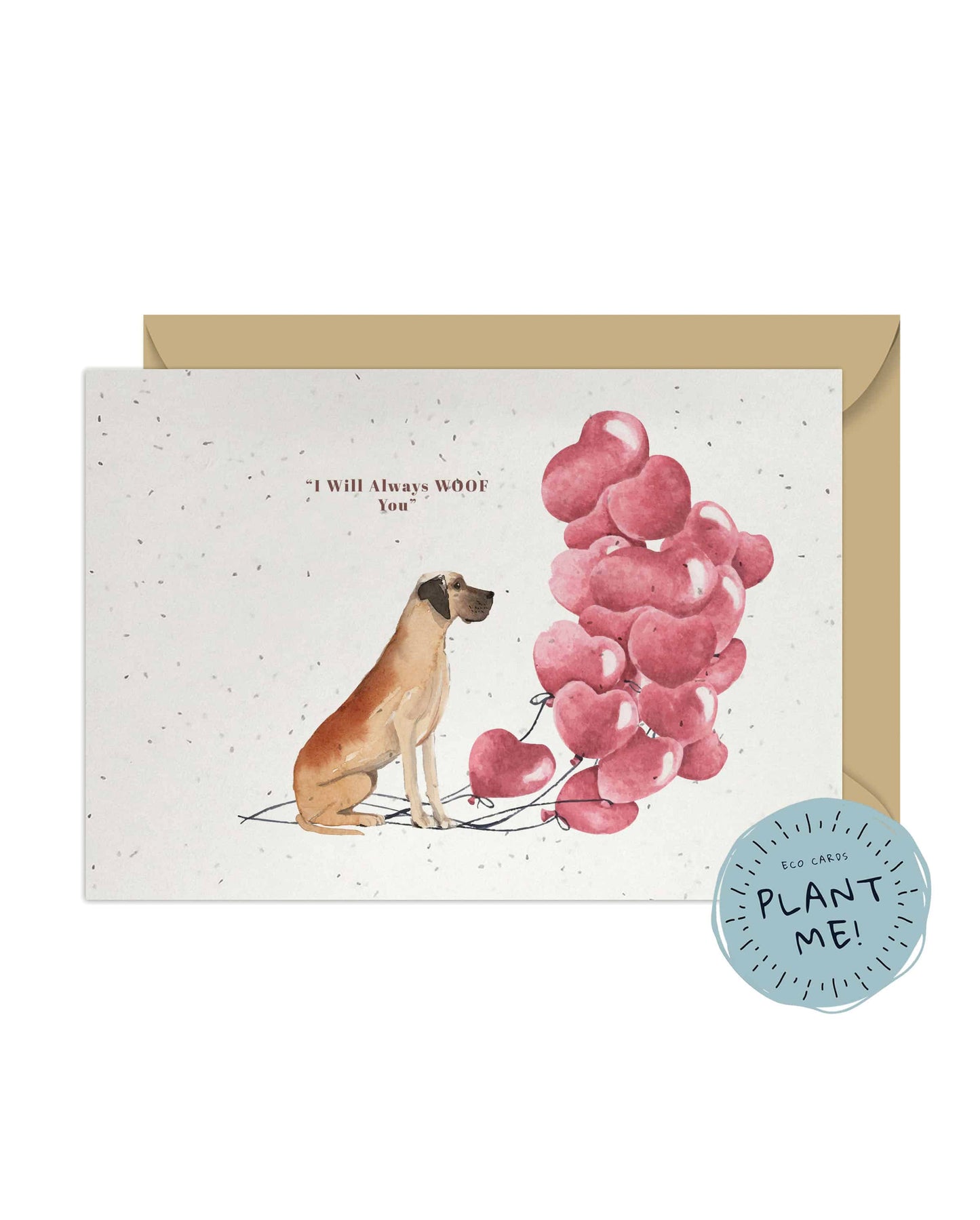 I will always WOOF You, Great Dane Valentine's Card