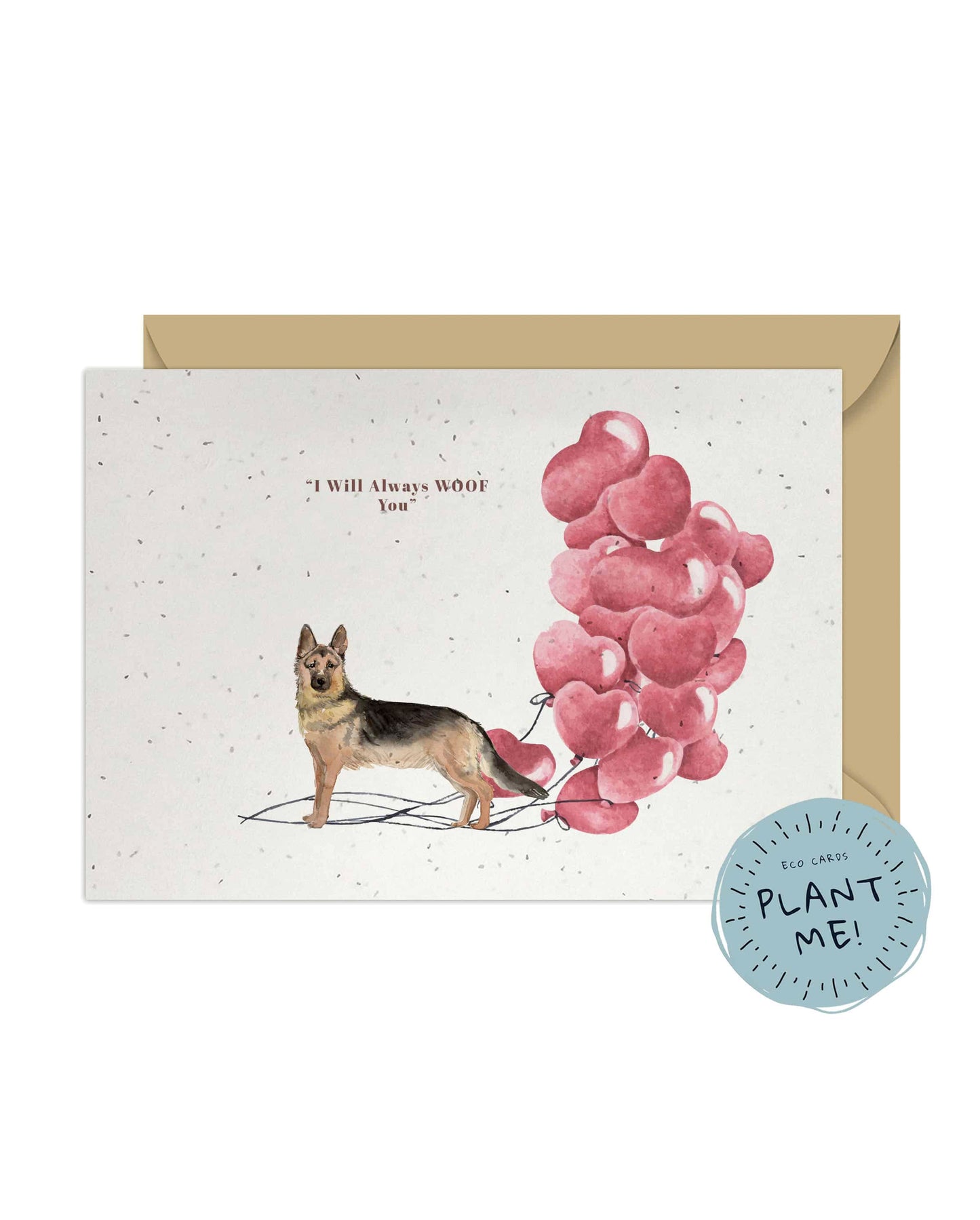 I will always WOOF You, German Shepherd Valentine's Card