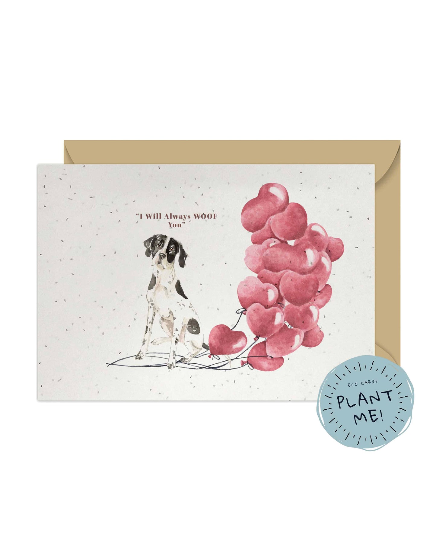 I will always WOOF You, English Pointer Valentine's Card