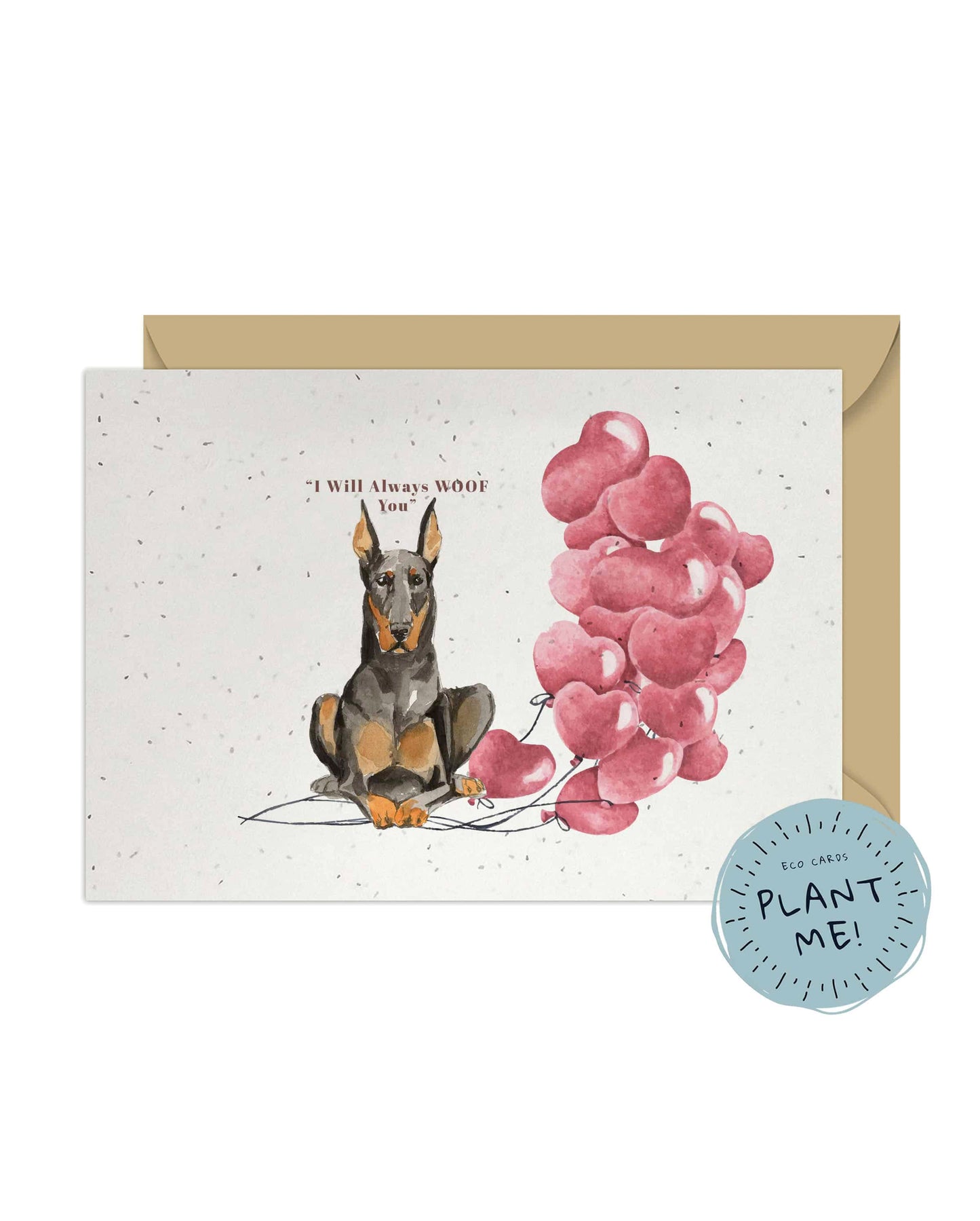 I will always WOOF You, Doberman Valentine's Card