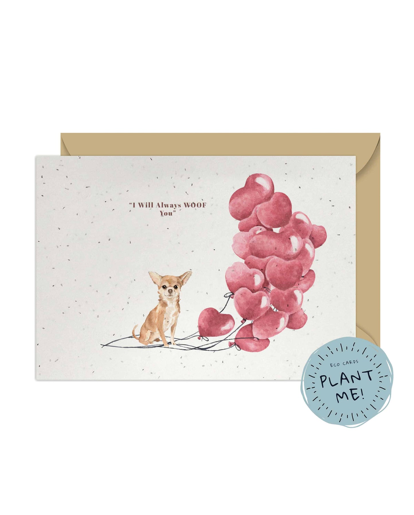 I will always WOOF You, Chihuahua Valentine's Card