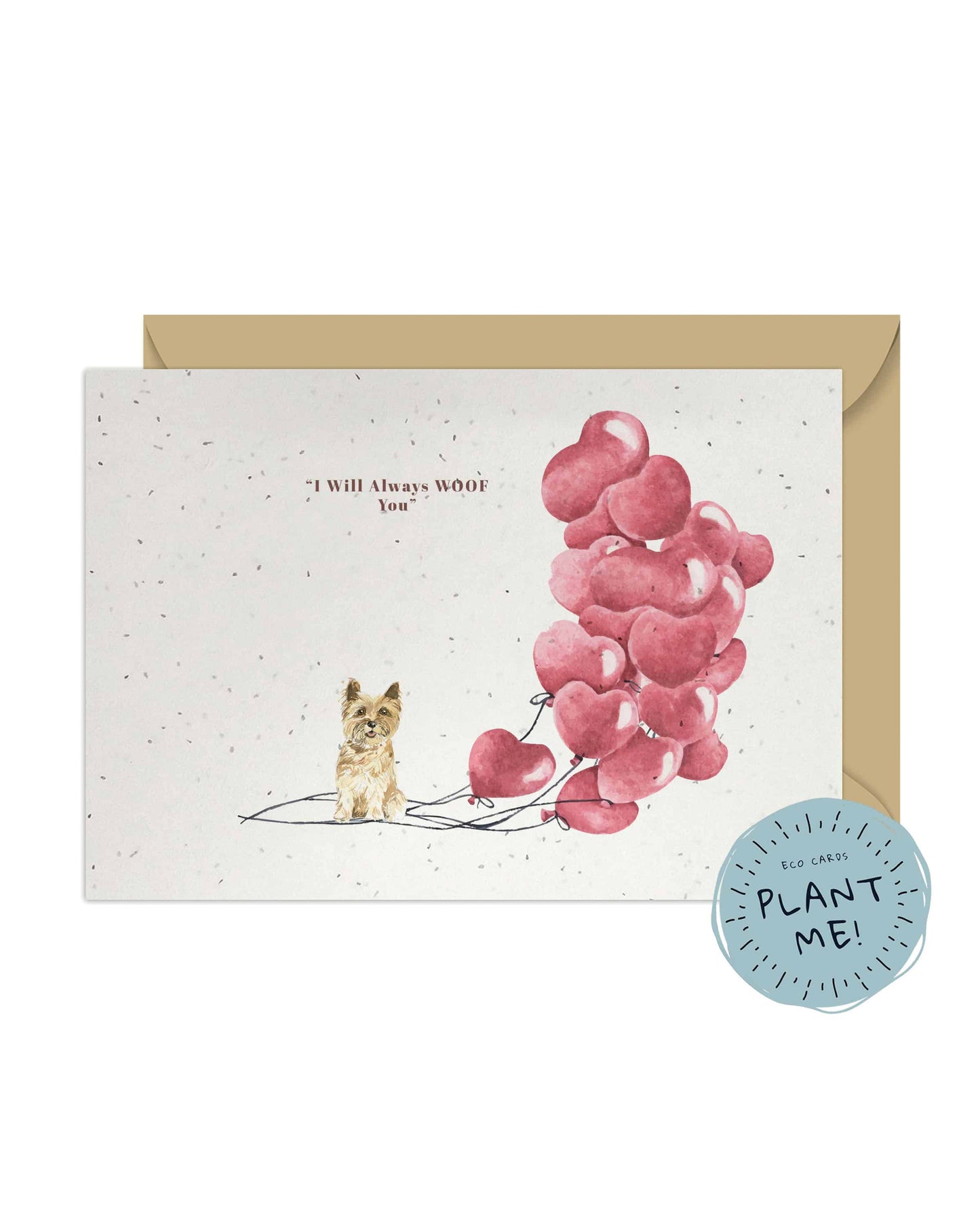 I will always WOOF You, Cairn Terrier Valentine's Card