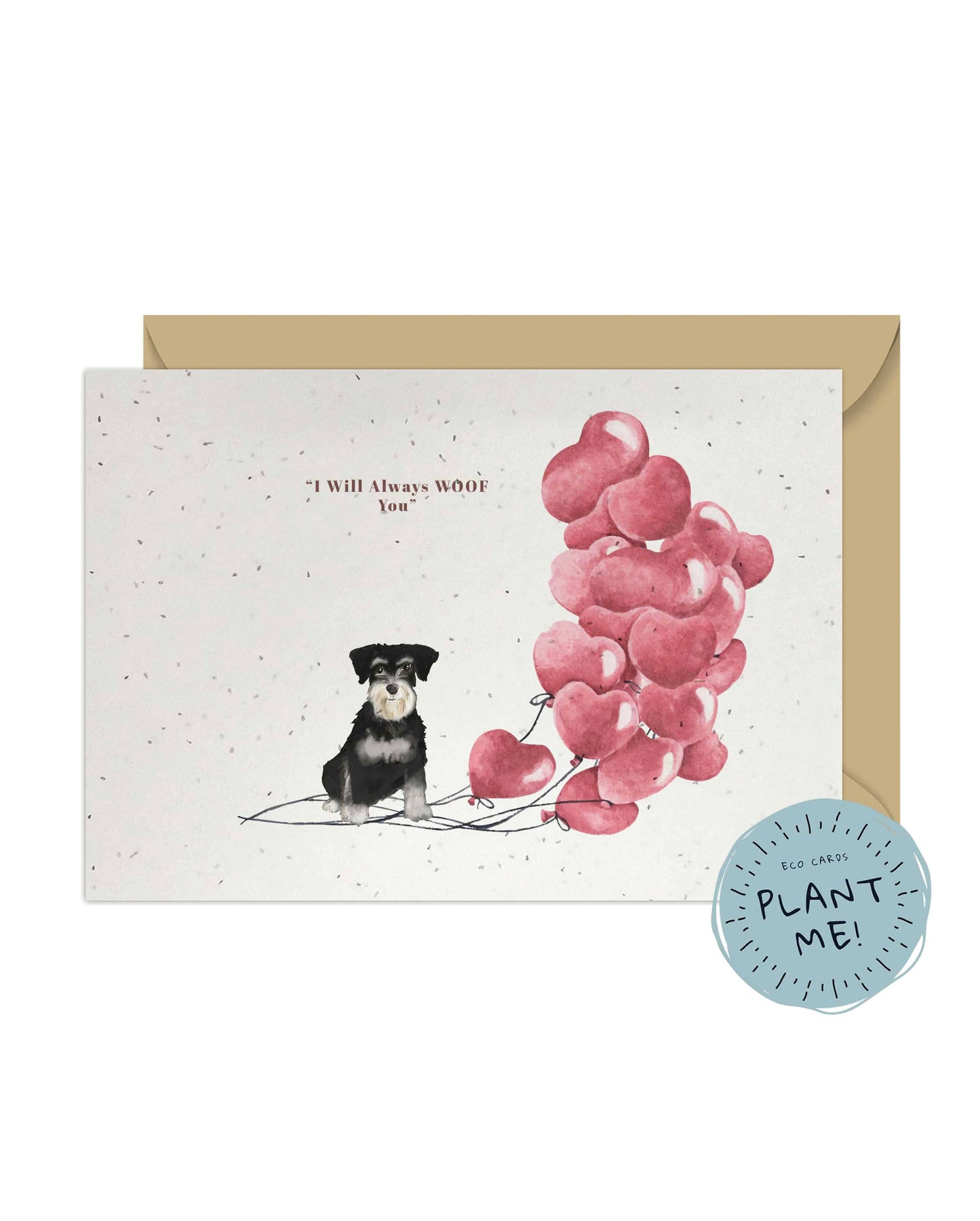 I will always WOOF You, Miniature Schnauzer B/W Valentine's Card