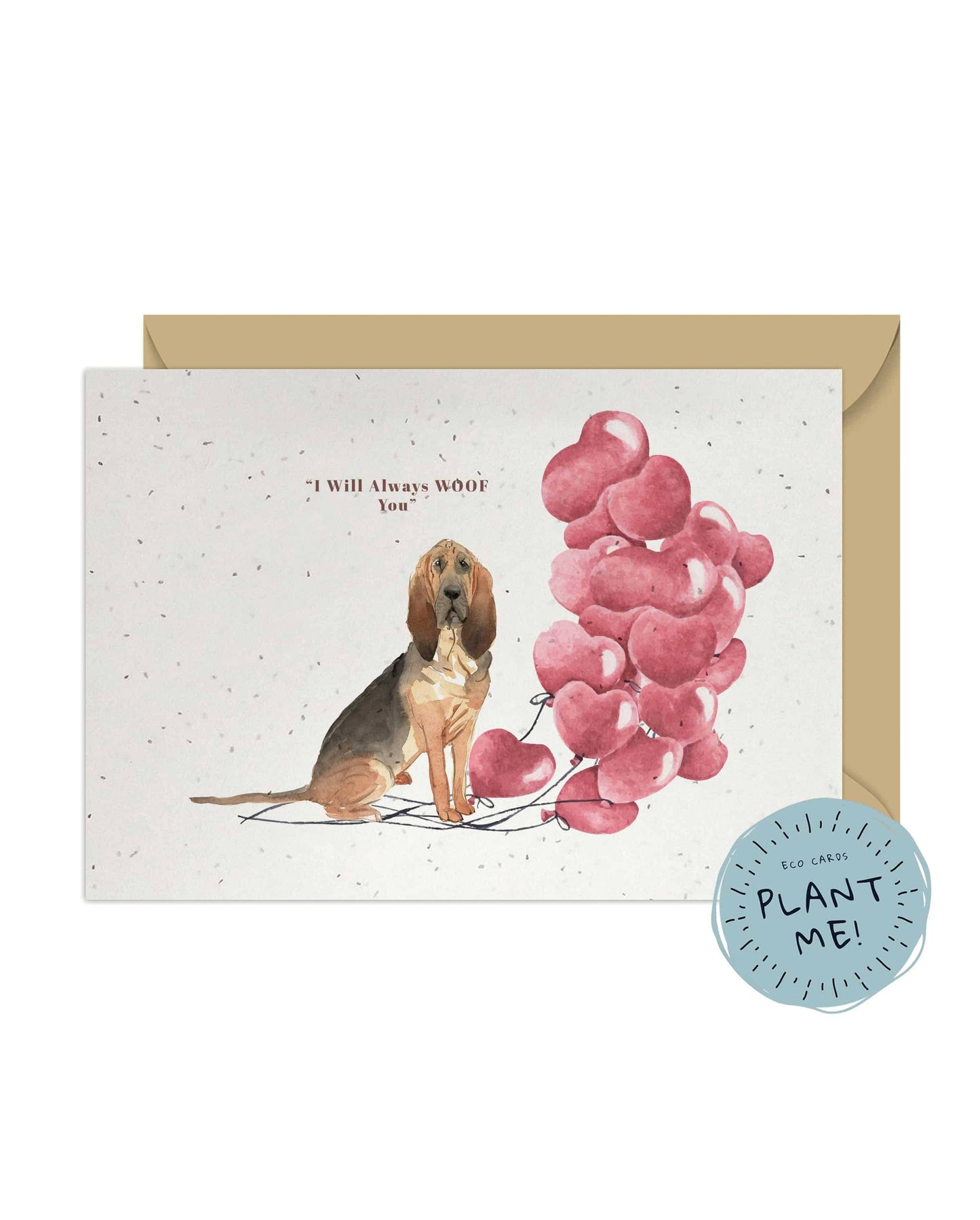 I will always WOOF You, BloodHound Valentine's Card