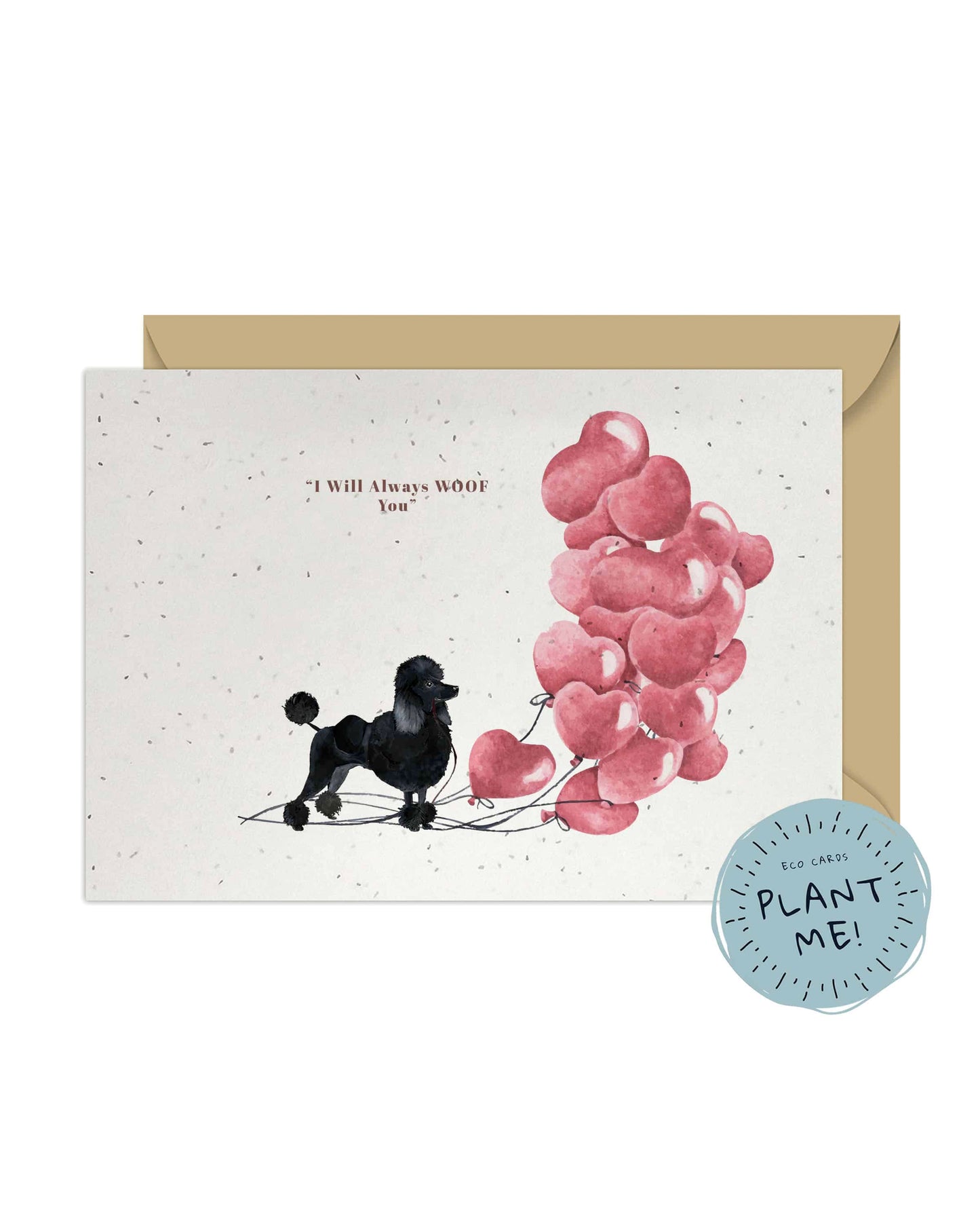 I will always WOOF You, Black Poodle Valentine's Card