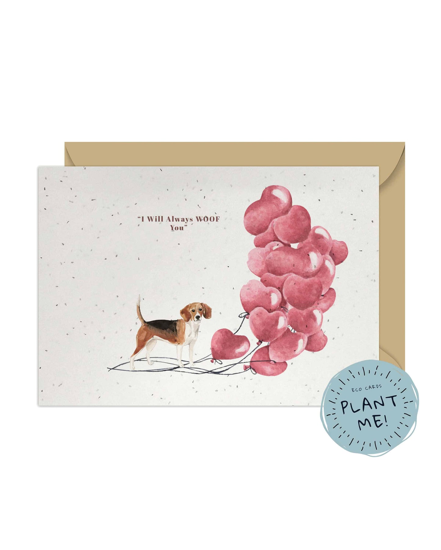 I will always WOOF You, Beagle Valentine's Card